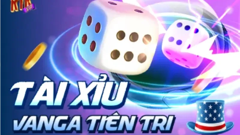 Chơi Tài Xỉu Vanga Tiên Tri Online: Bí Quyết, Mẹo Thắng